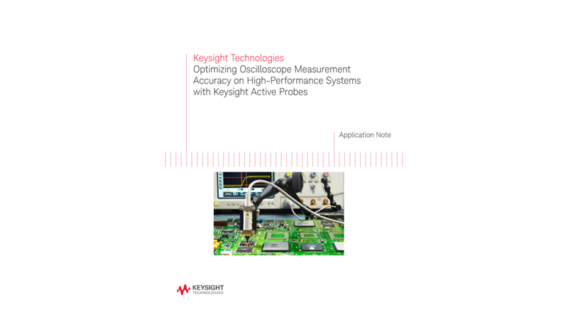 Optimizing Oscilloscope Measurement Accuracy with Oscilloscope Probes